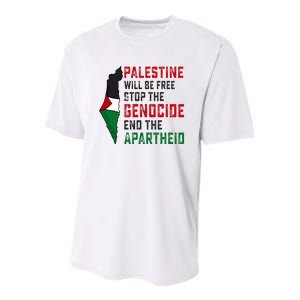 Palestine Will Be Free Stop The Genocide End The Apartheid Youth Performance Sprint T-Shirt