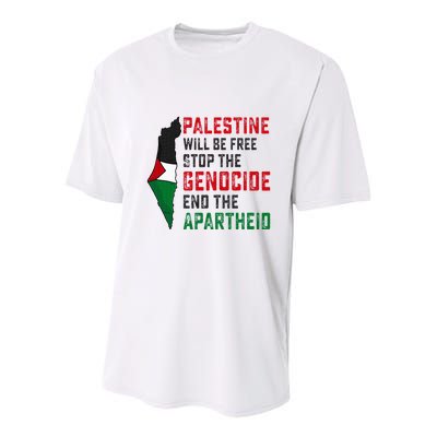 Palestine Will Be Free Stop The Genocide End The Apartheid Youth Performance Sprint T-Shirt