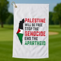 Palestine Will Be Free Stop The Genocide End The Apartheid Golf Towel