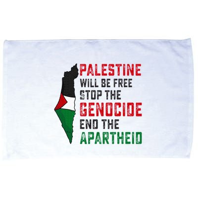 Palestine Will Be Free Stop The Genocide End The Apartheid Microfiber Hand Towel