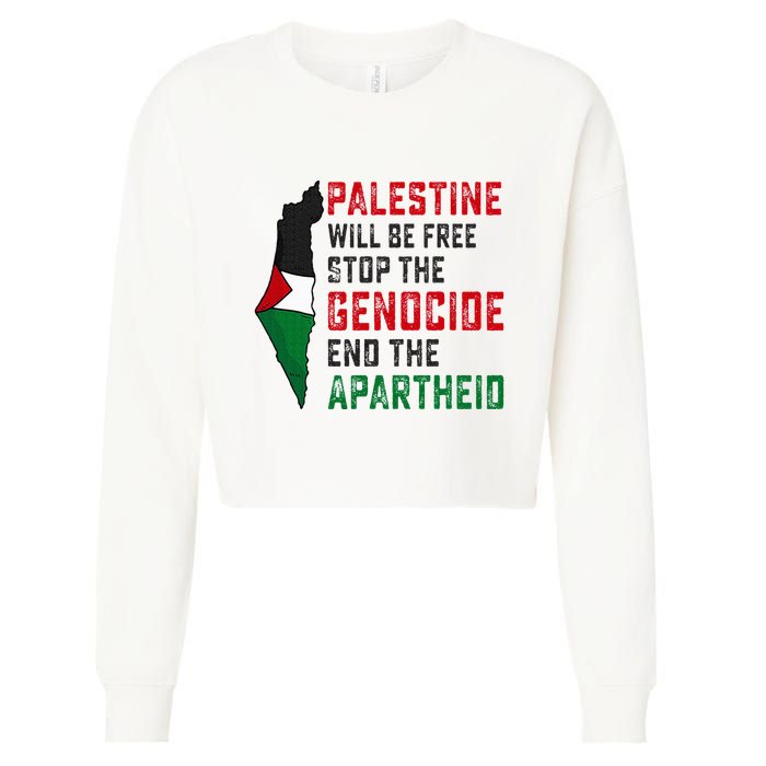 Palestine Will Be Free Stop The Genocide End The Apartheid Cropped Pullover Crew