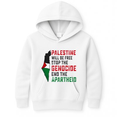 Palestine Will Be Free Stop The Genocide End The Apartheid Kids Hoodie