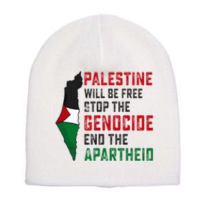 Palestine Will Be Free Stop The Genocide End The Apartheid Short Acrylic Beanie