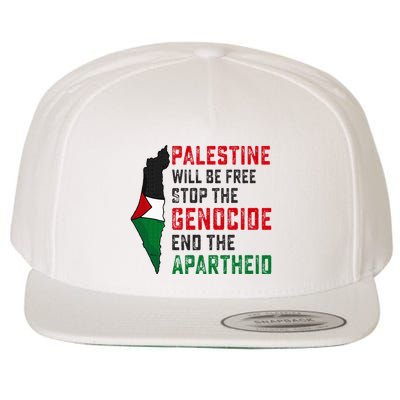 Palestine Will Be Free Stop The Genocide End The Apartheid Wool Snapback Cap
