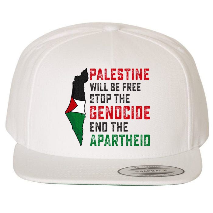 Palestine Will Be Free Stop The Genocide End The Apartheid Wool Snapback Cap