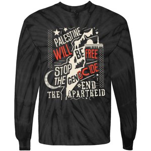 Palestine Will Be Free Stop The Genocide End The Apartheid Tie-Dye Long Sleeve Shirt