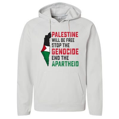 Palestine Will Be Free Stop The Genocide End The Apartheid Performance Fleece Hoodie