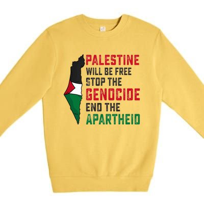 Palestine Will Be Free Stop The Genocide End The Apartheid Premium Crewneck Sweatshirt