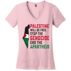 Palestine Will Be Free Stop The Genocide End The Apartheid Women's V-Neck T-Shirt