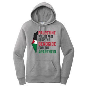 Palestine Will Be Free Stop The Genocide End The Apartheid Women's Pullover Hoodie