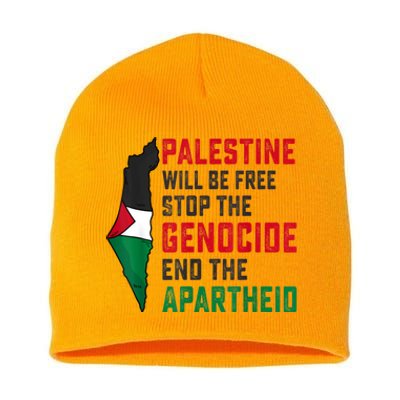 Palestine Will Be Free Stop The Genocide End The Apartheid Short Acrylic Beanie