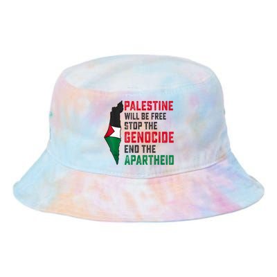 Palestine Will Be Free Stop The Genocide End The Apartheid Tie Dye Newport Bucket Hat