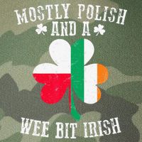 Polish Wee Bit Irish Poland Funny St Patricks Day Legacy Tie Dye Trucker Hat