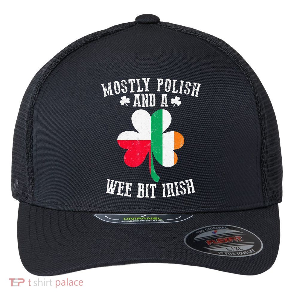 Polish Wee Bit Irish Poland Funny St Patricks Day Flexfit Unipanel Trucker Cap