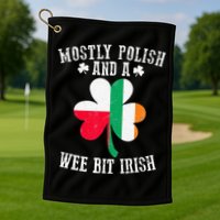 Polish Wee Bit Irish Poland Funny St Patricks Day Golf Towel