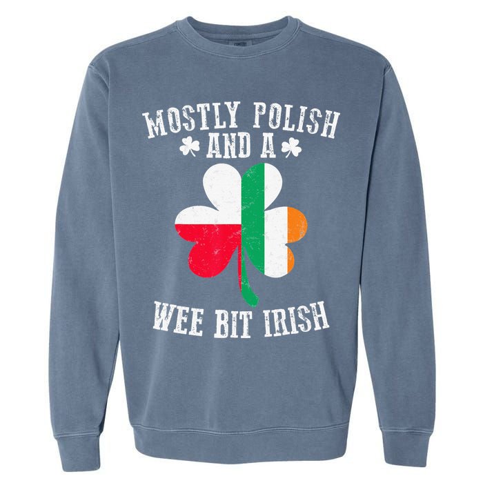 Polish Wee Bit Irish Poland Funny St Patricks Day Garment-Dyed Sweatshirt