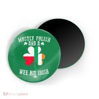 Polish Wee Bit Irish Poland Funny St Patricks Day Magnet