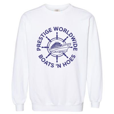 Prestige Worldwide Boats 'N Hoes Garment-Dyed Sweatshirt