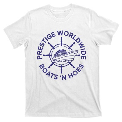 Prestige Worldwide Boats 'N Hoes T-Shirt