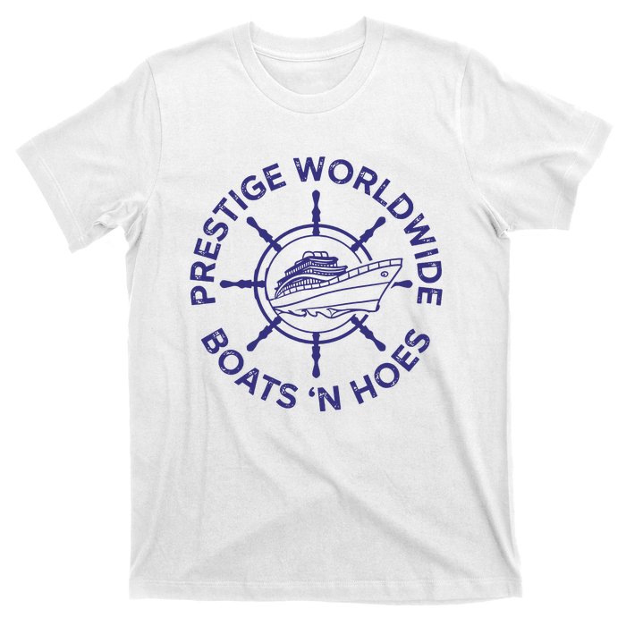 Prestige Worldwide Boats 'N Hoes T-Shirt