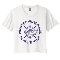 Prestige Worldwide Boats 'N Hoes Women's Crop Top Tee