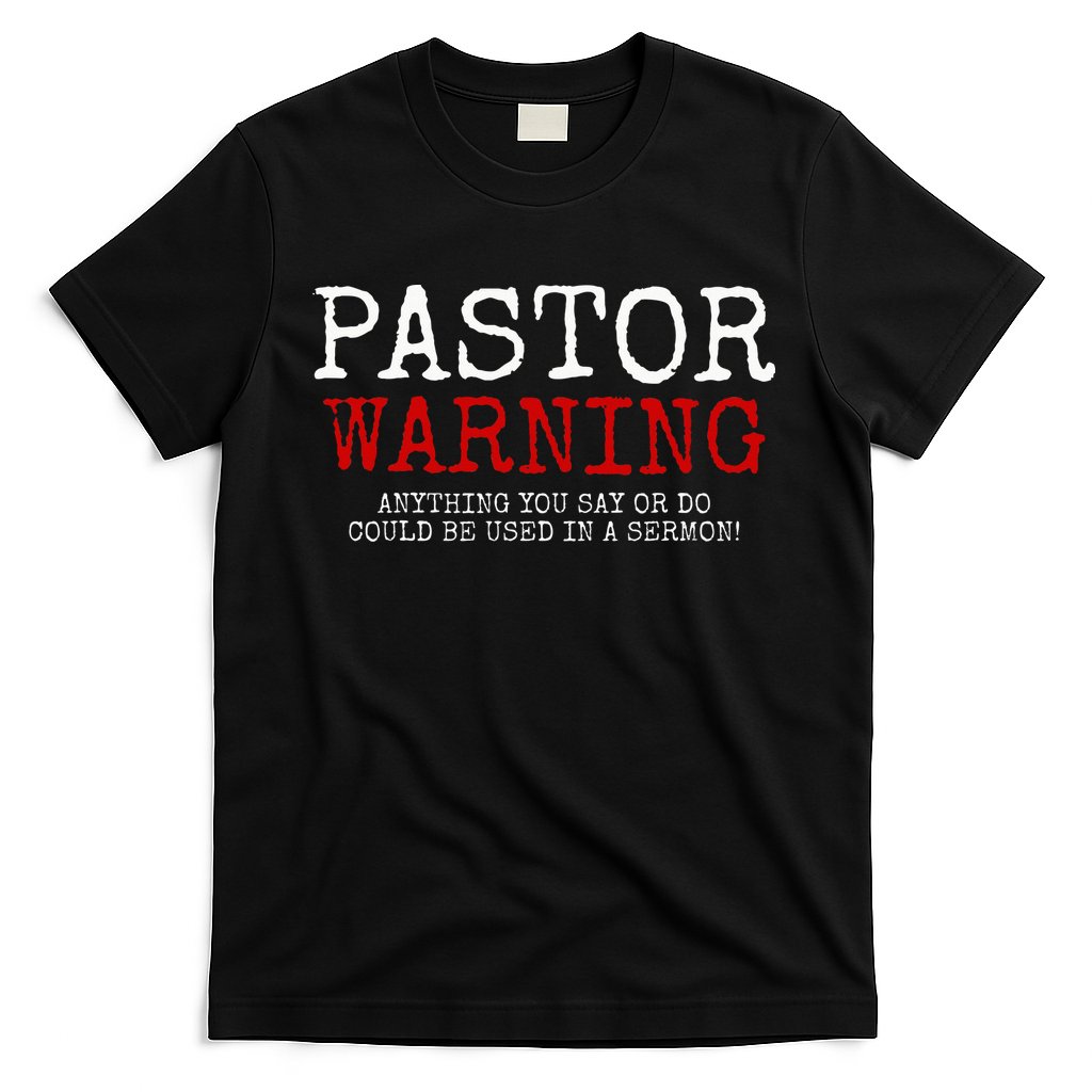 Pastor Warning Church Religious Faith Jesus Funny Christian T-Shirt