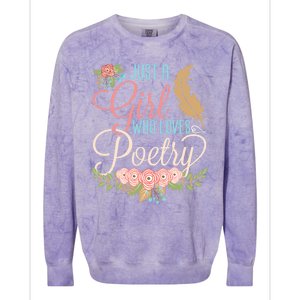 Poet Writer Cute Gift Just A Who Loves Poetry Gift Colorblast Crewneck Sweatshirt