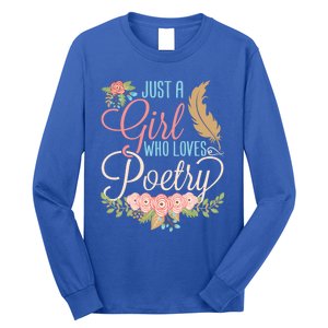 Poet Writer Cute Gift Just A Who Loves Poetry Gift Long Sleeve Shirt