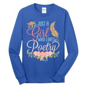 Poet Writer Cute Gift Just A Who Loves Poetry Gift Tall Long Sleeve T-Shirt