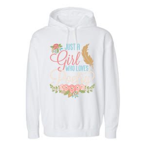 Poet Writer Cute Gift Just A Who Loves Poetry Gift Garment-Dyed Fleece Hoodie