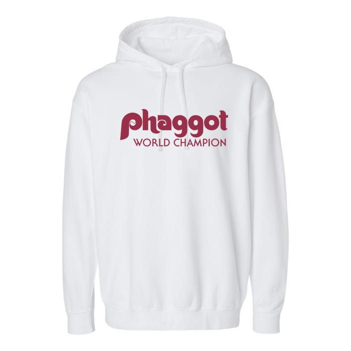 Phaggot World Champion Garment-Dyed Fleece Hoodie