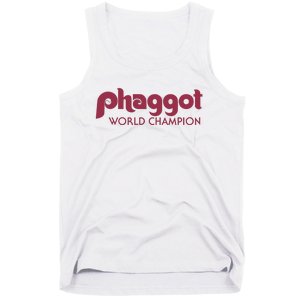 Phaggot World Champion Tank Top