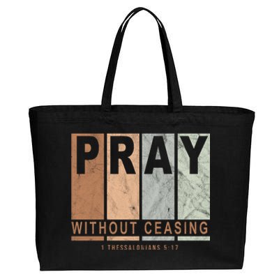 Pray Without Ceasing Thessalonians 5:17 Cotton Canvas Jumbo Tote