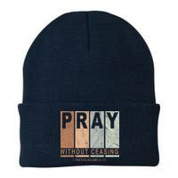 Pray Without Ceasing Thessalonians 5:17 Beanie