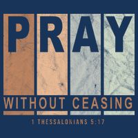 Pray Without Ceasing Thessalonians 5:17 Baby Bodysuit