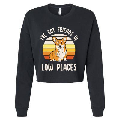 Pembroke Welsh Corgi Dog I've Got Friends In Low Places  Cropped Pullover Crew