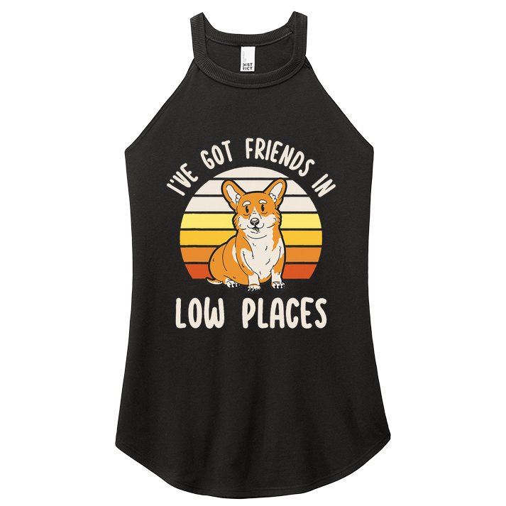 Pembroke Welsh Corgi Dog I've Got Friends In Low Places  Women's Perfect Tri Rocker Tank