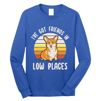 Pembroke Welsh Corgi Dog I've Got Friends In Low Places  Long Sleeve Shirt