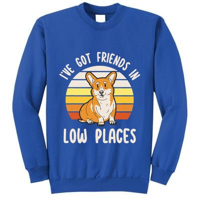 Pembroke Welsh Corgi Dog I've Got Friends In Low Places  Tall Sweatshirt