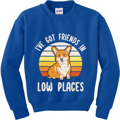 Pembroke Welsh Corgi Dog I've Got Friends In Low Places  Kids Sweatshirt