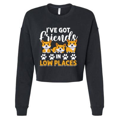 Pembroke Welsh Corgi Gift I've Got Friends In Low Places Gift Cropped Pullover Crew