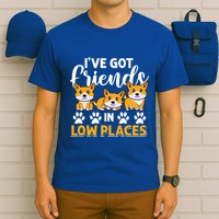 Pembroke Welsh Corgi Gift I've Got Friends In Low Places Gift T-Shirt