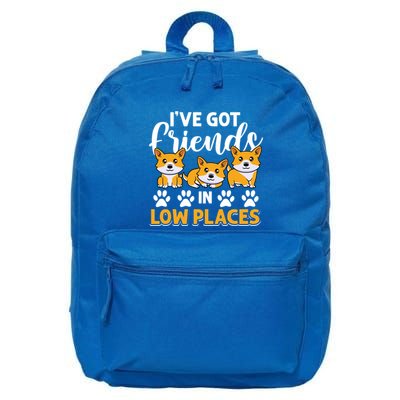 Pembroke Welsh Corgi Gift I've Got Friends In Low Places Gift 16 in Basic Backpack