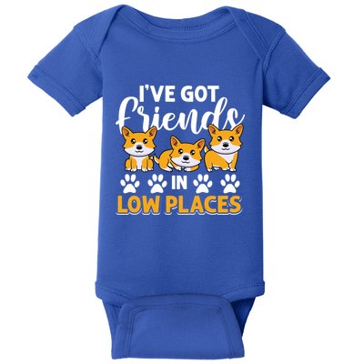 Pembroke Welsh Corgi Gift I've Got Friends In Low Places Gift Baby Bodysuit