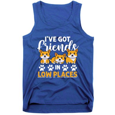 Pembroke Welsh Corgi Gift I've Got Friends In Low Places Gift Tank Top