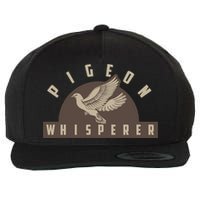Pigeon Whisperer Cute Pigeon Racing Enthusiast Gift Wool Snapback Cap