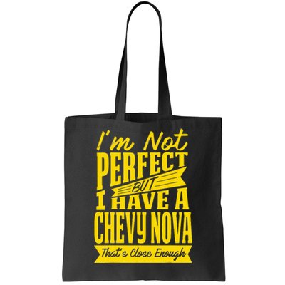 Perfect With C.H.E.V.Y N.O.V.A Tote Bag