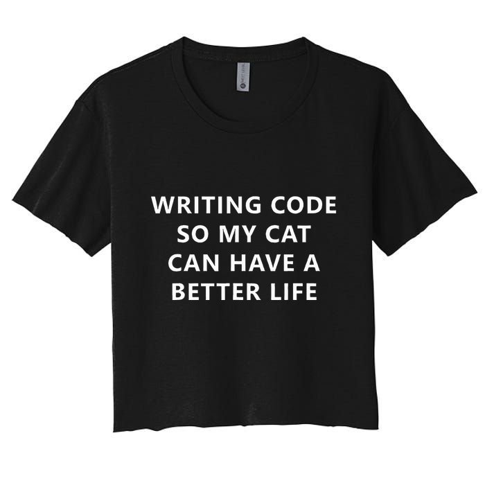 Programmer Writing Code For My Cat Funny Coding Women's Crop Top Tee
