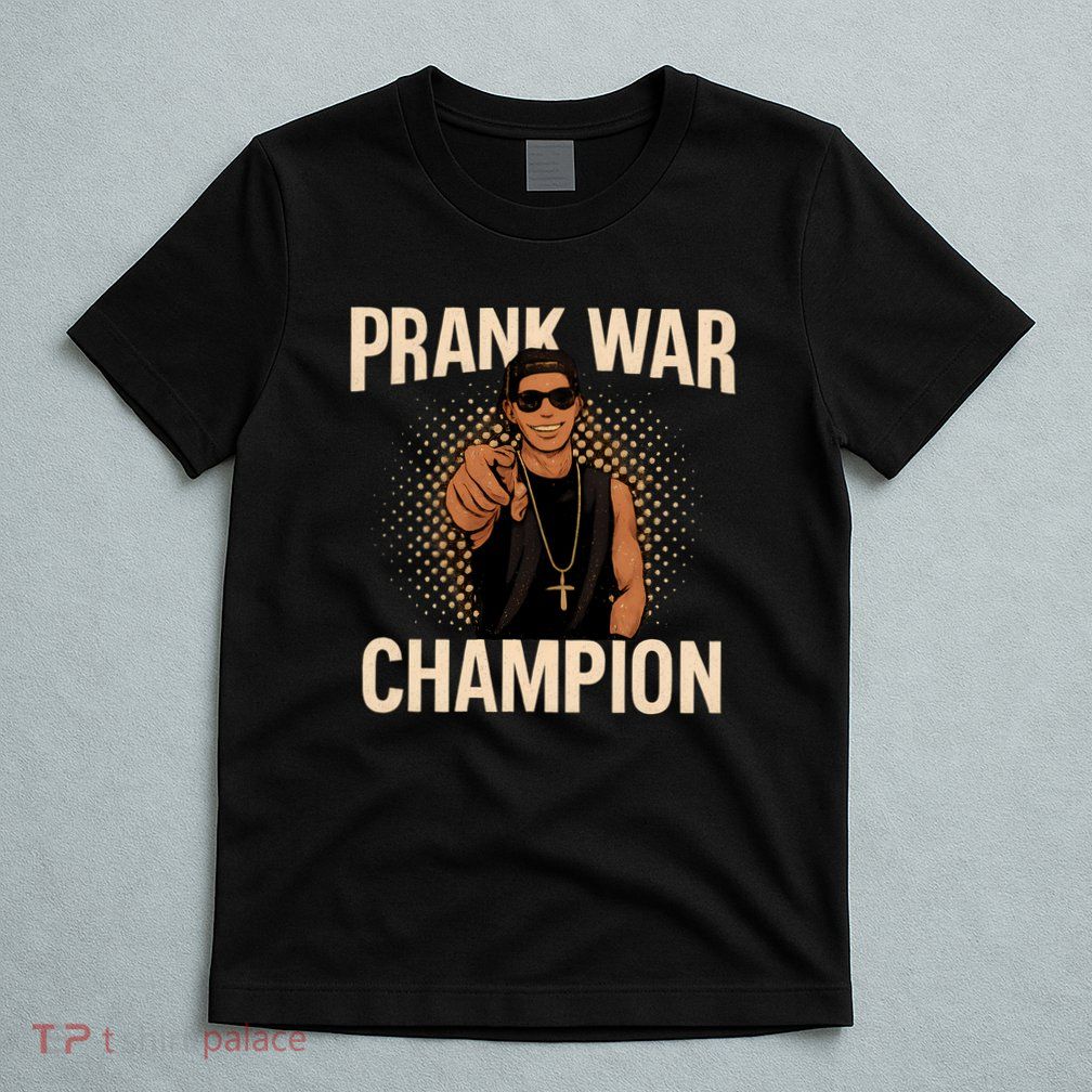 Prank War Champion T-Shirt