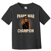 Prank War Champion Toddler T-Shirt